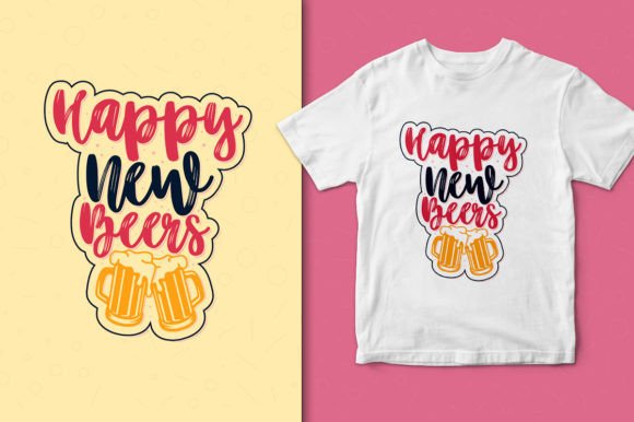 New Year Beer, Happy New Year Tshirt: Design Assets
